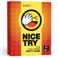 NICE TRY - Das Challenge Party Spiel